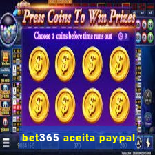 bet365 aceita paypal